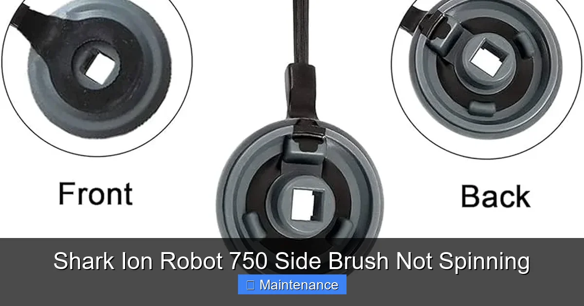 Shark Ion Robot 750 Side Brush Not Spinning