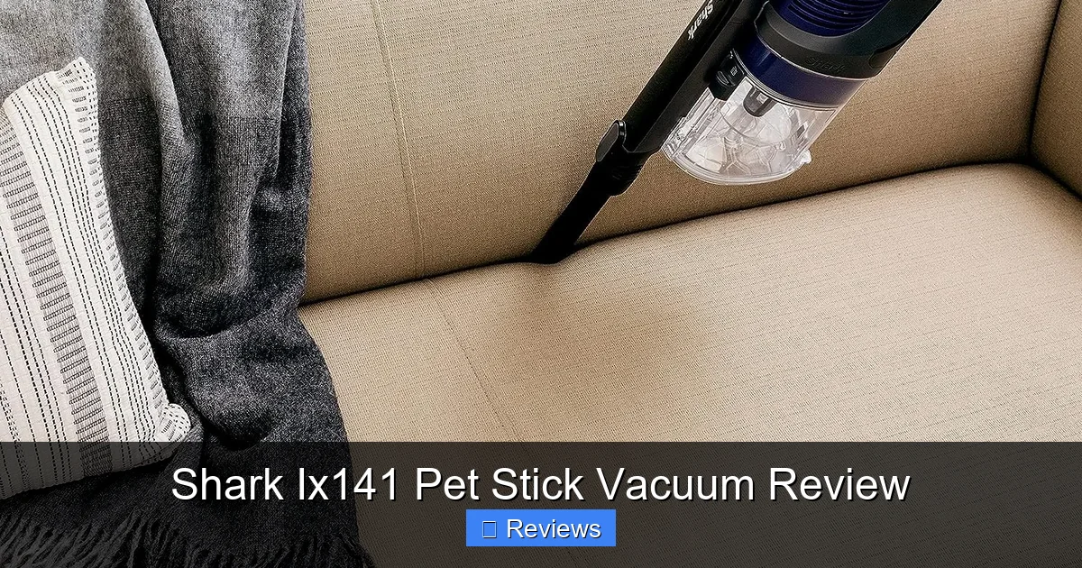 Shark Ix141 Pet Stick Vacuum Review