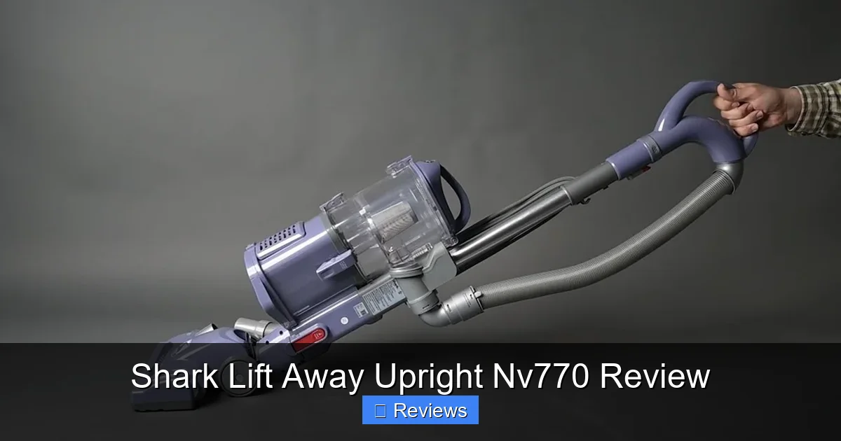 Shark Lift Away Upright Nv770 Review