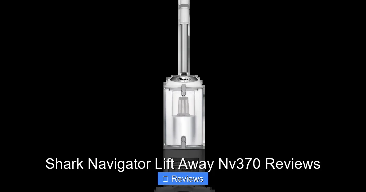 Shark Navigator Lift Away Nv370 Reviews