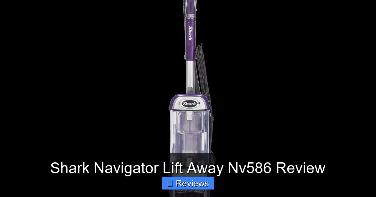 Shark Navigator Lift Away Nv586 Review