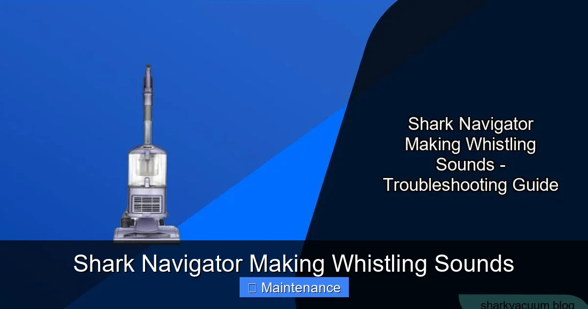 Shark Navigator Making Whistling Sounds