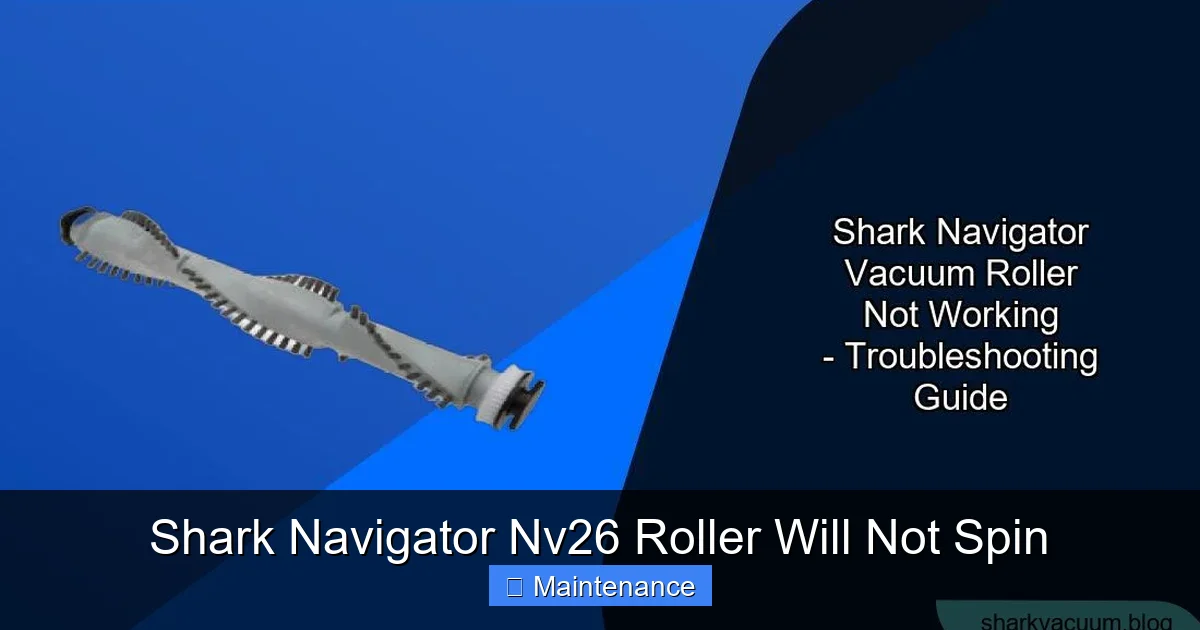 Shark Navigator Nv26 Roller Will Not Spin