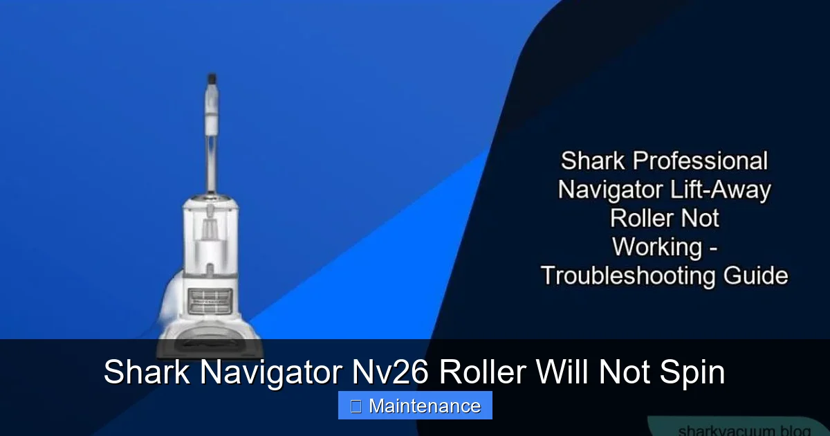Shark Navigator Nv26 Roller Will Not Spin