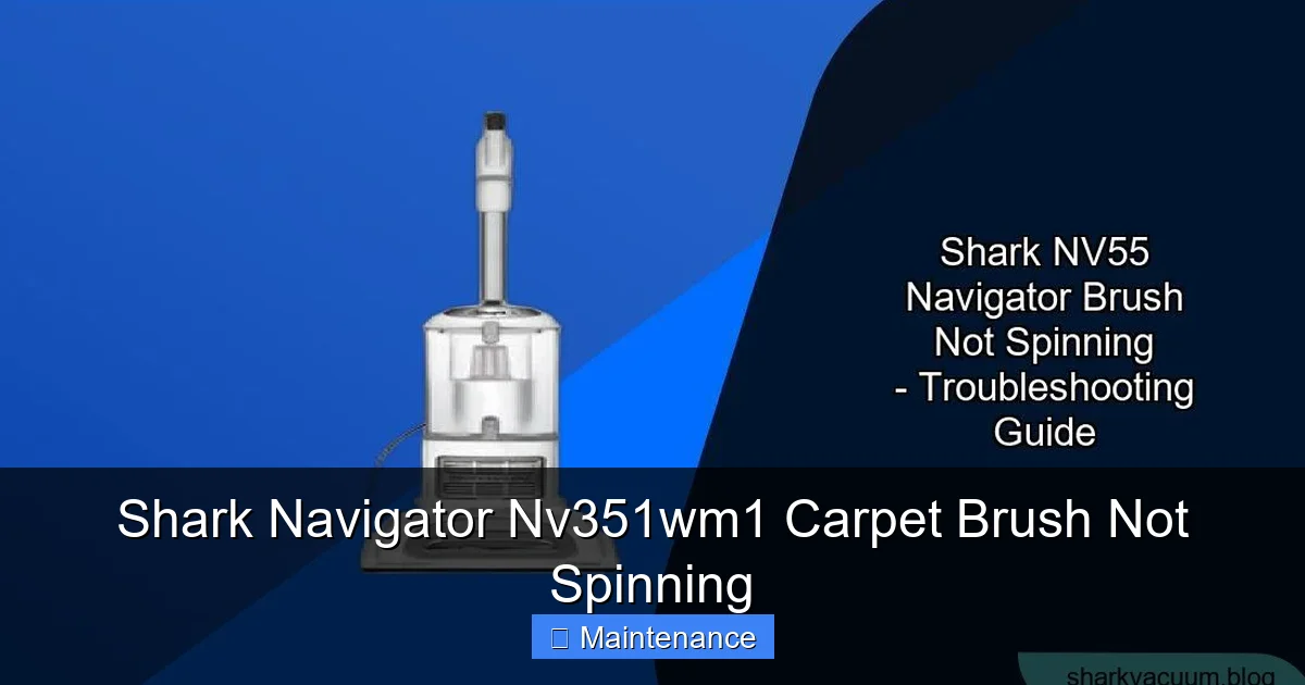 Shark Navigator Nv351wm1 Carpet Brush Not Spinning