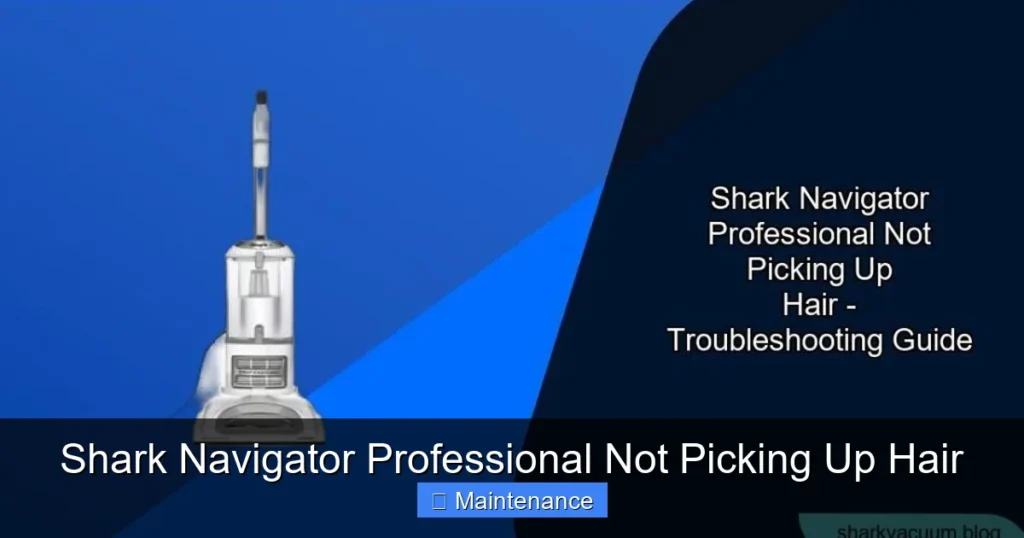 Shark Navigator Professional Not Picking Up Hair