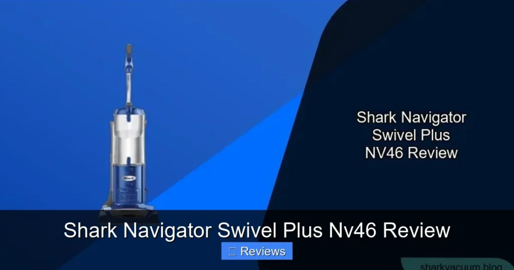 Shark Navigator Swivel Plus Nv46 Review