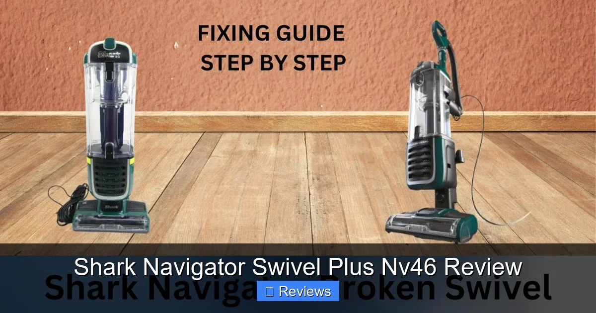 Shark Navigator Swivel Plus Nv46 Review