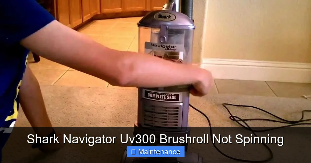Shark Navigator Uv300 Brushroll Not Spinning