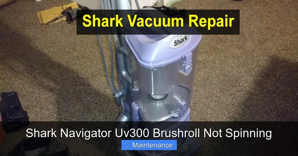 Shark Navigator Uv300 Brushroll Not Spinning