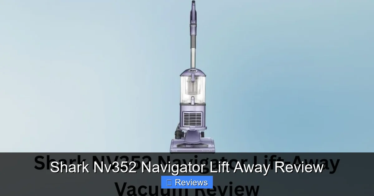 Shark Nv352 Navigator Lift Away Review
