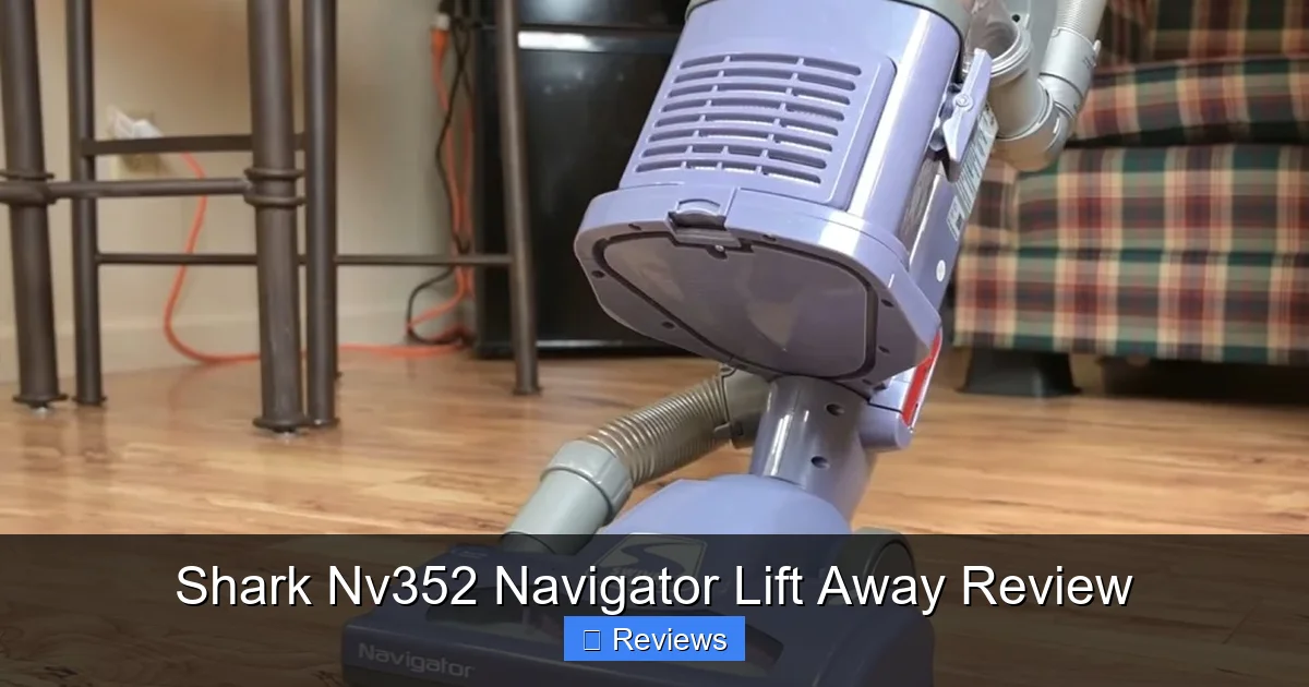 Shark Nv352 Navigator Lift Away Review