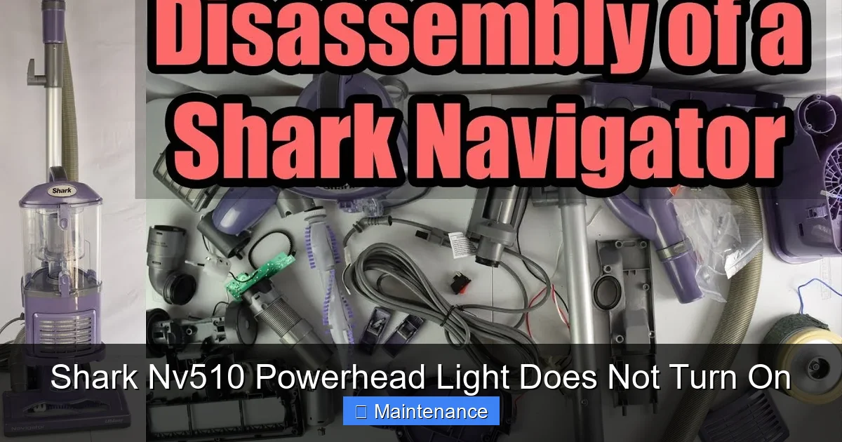 Shark Nv510 Powerhead Light Does Not Turn On