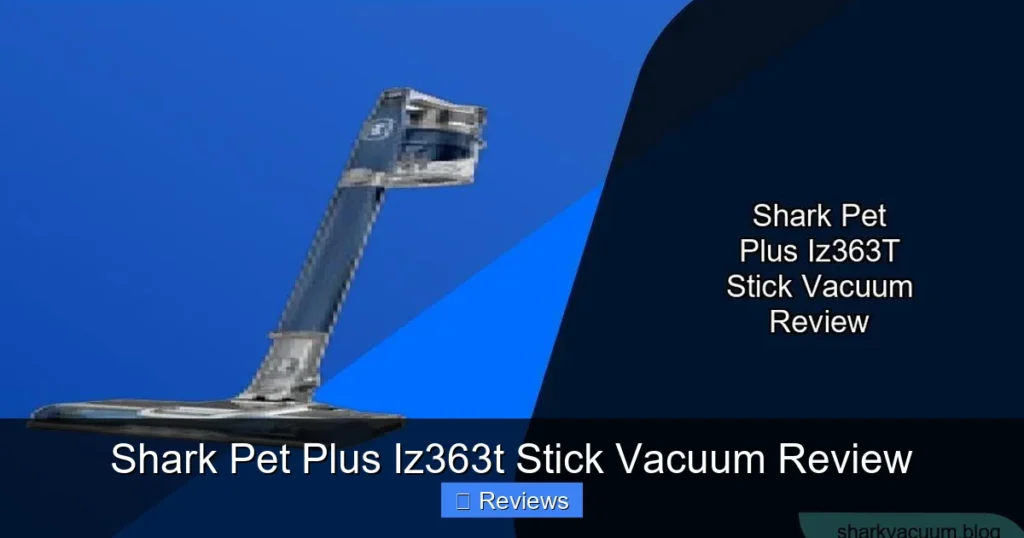Shark Pet Plus Iz363t Stick Vacuum Review