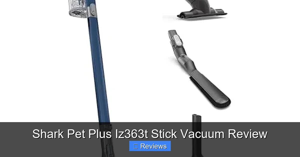 Shark Pet Plus Iz363t Stick Vacuum Review