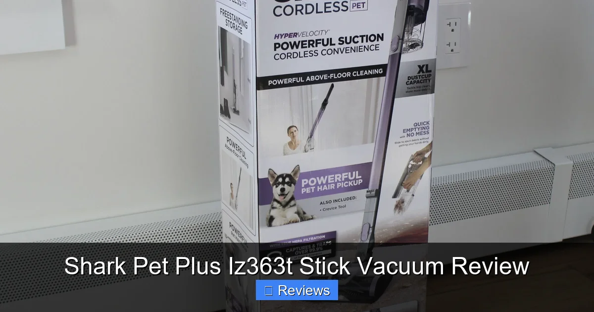 Shark Pet Plus Iz363t Stick Vacuum Review