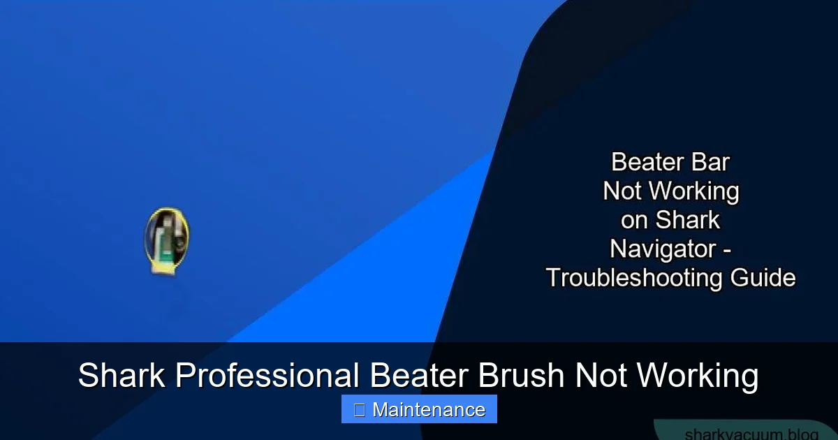 Shark Professional Beater Brush Not Working