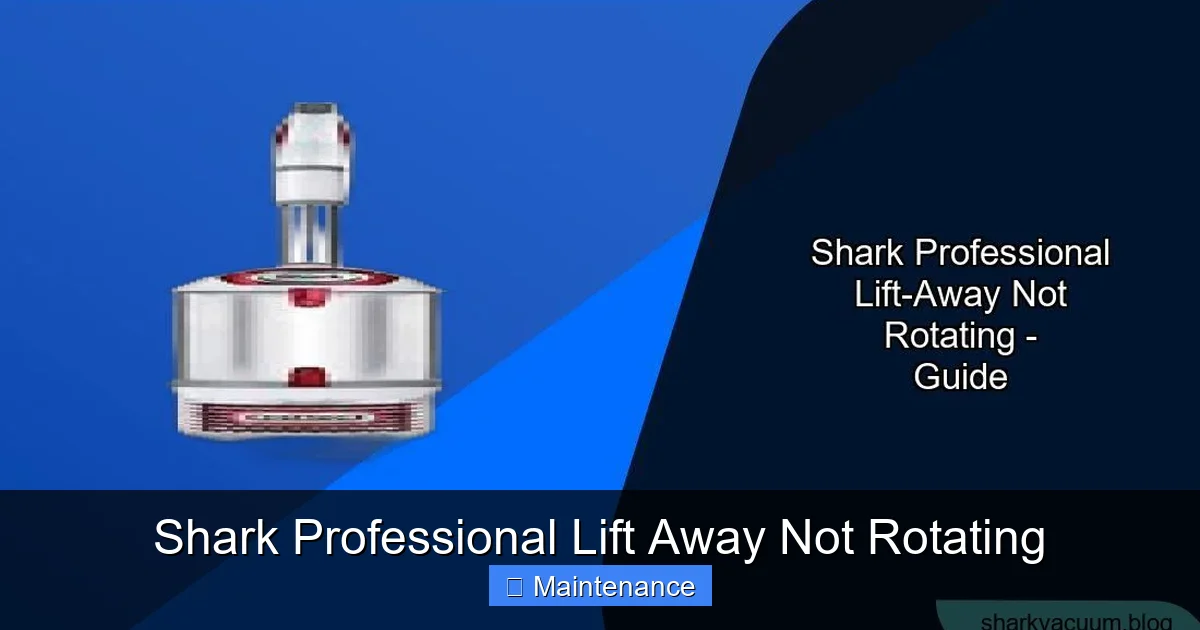 Shark Professional Lift Away Not Rotating
