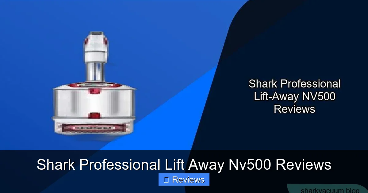 Shark Professional Lift Away Nv500 Reviews
