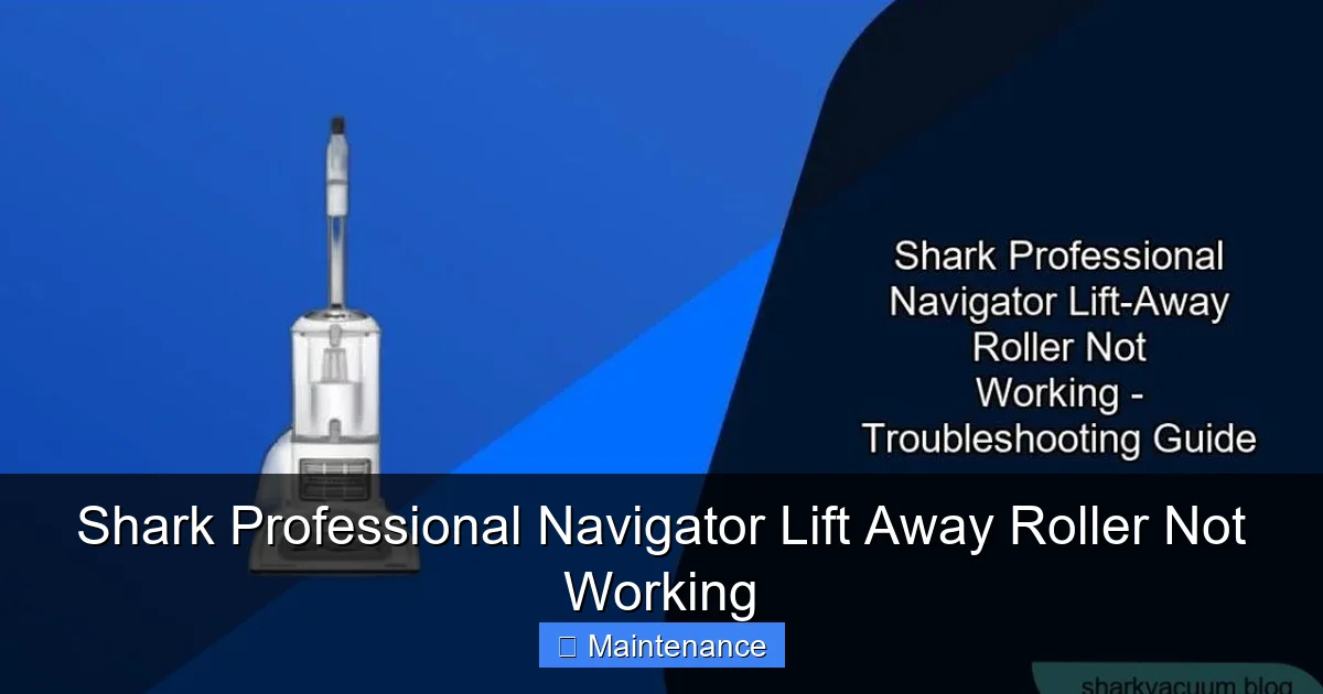 Shark Professional Navigator Lift Away Roller Not Working