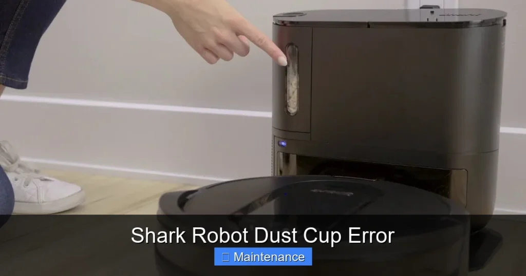 Shark Robot Dust Cup Error