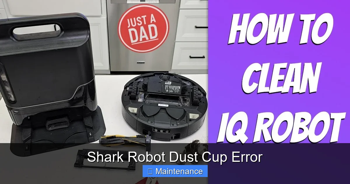 Shark Robot Dust Cup Error