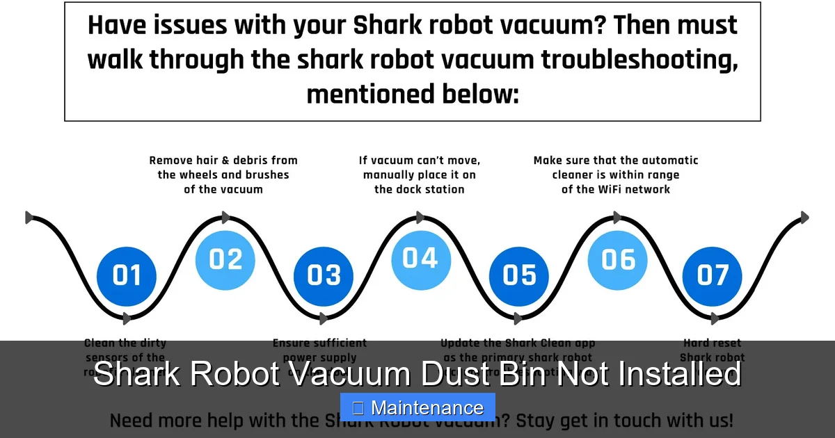 Shark Robot Vacuum Dust Bin Not Installed