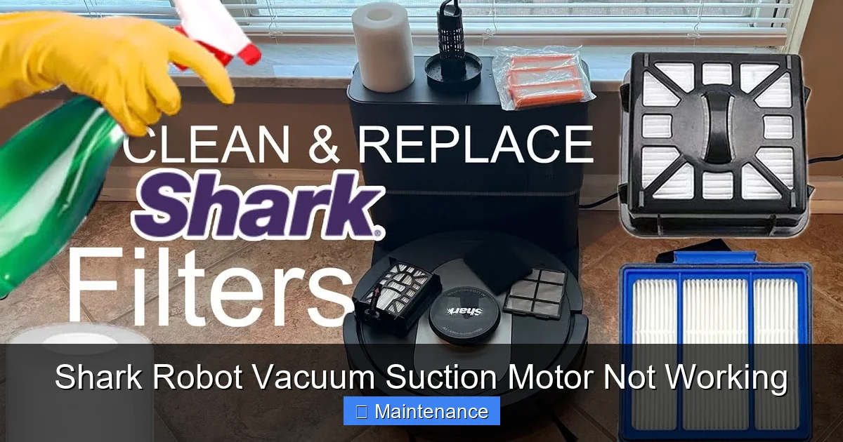Shark Robot Vacuum Suction Motor Not Working