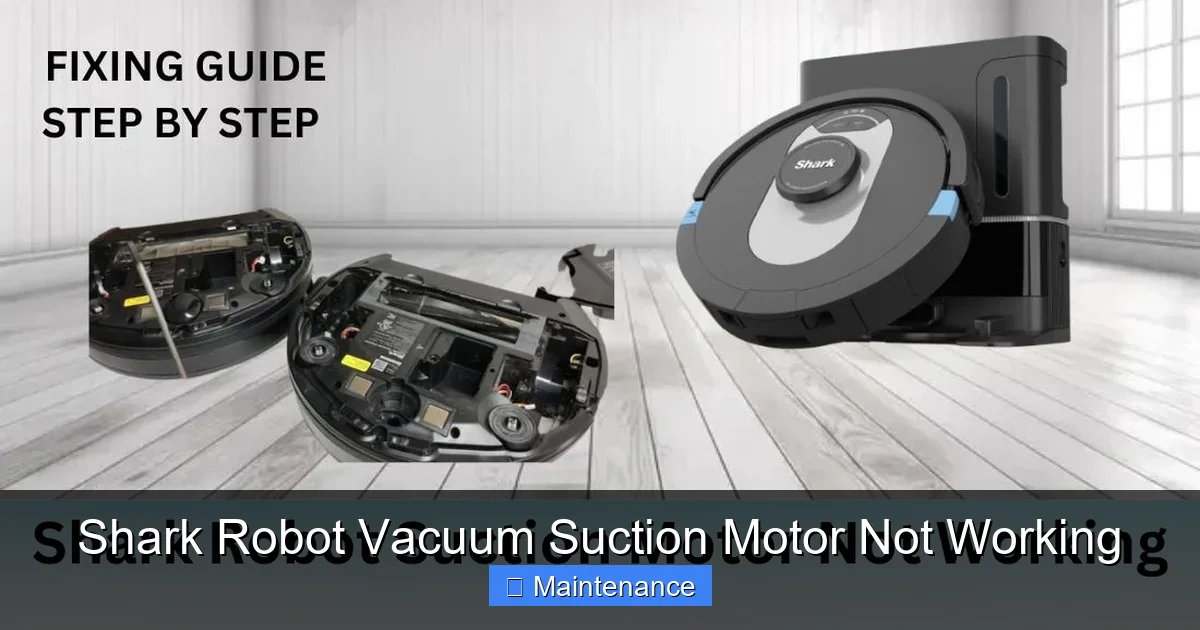 Shark Robot Vacuum Suction Motor Not Working