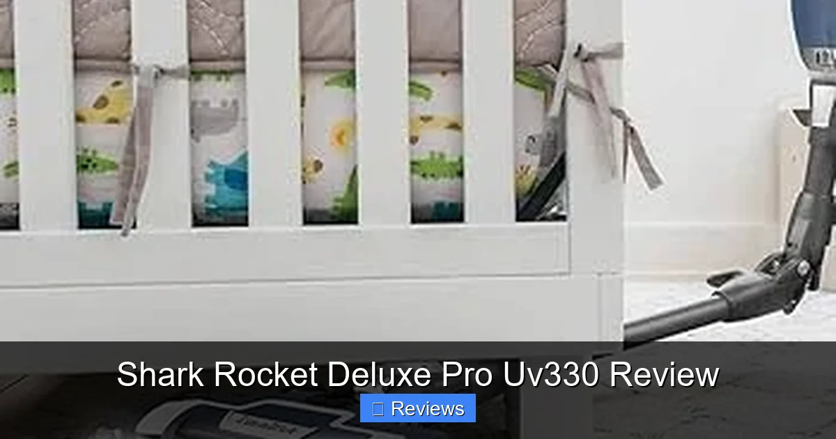 Shark Rocket Deluxe Pro Uv330 Review