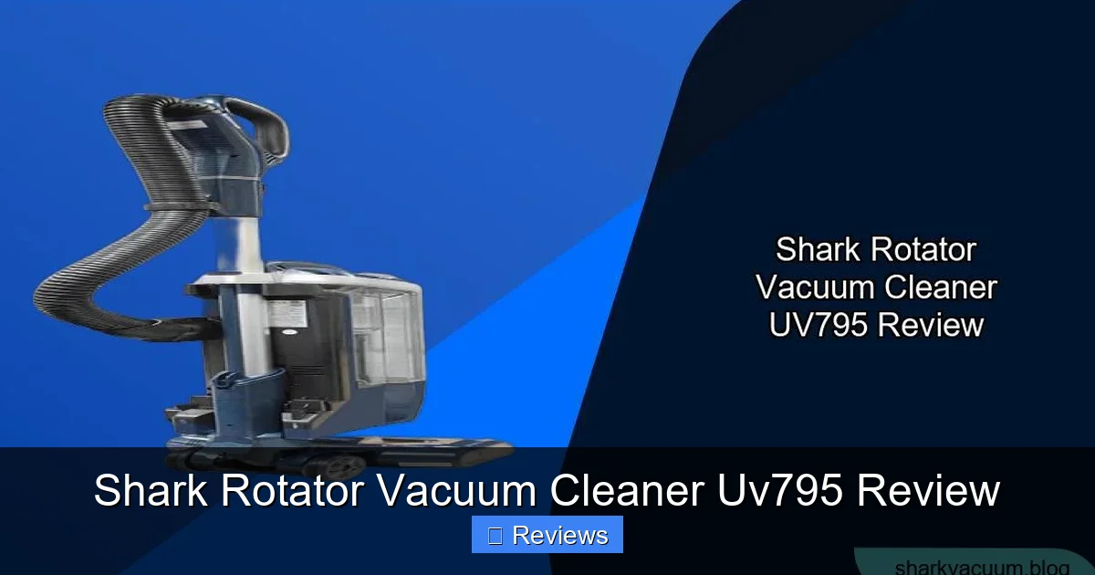 Shark Rotator Vacuum Cleaner Uv795 Review
