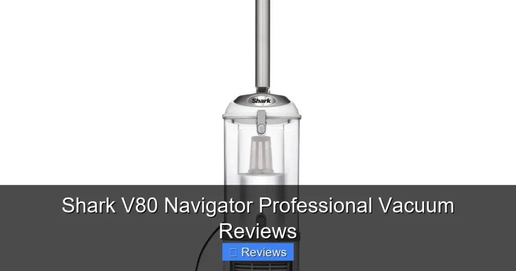 Shark V80 Navigator Professional Vacuum Reviews