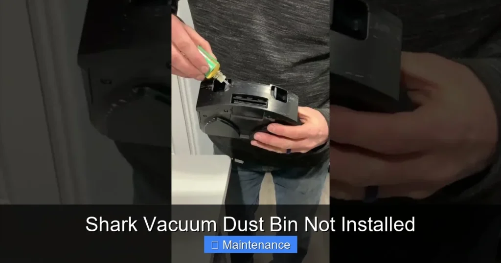 Shark Vacuum Dust Bin Not Installed