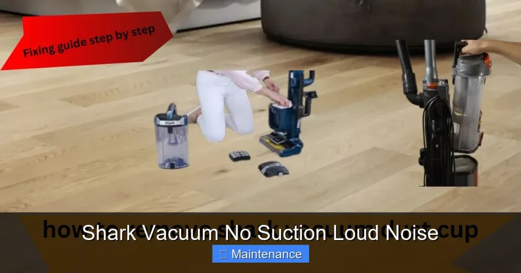 Shark Vacuum No Suction Loud Noise