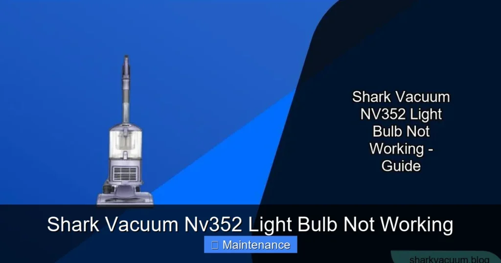 Shark Vacuum Nv352 Light Bulb Not Working