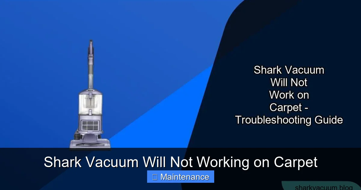 Shark Vacuum Will Not Working on Carpet