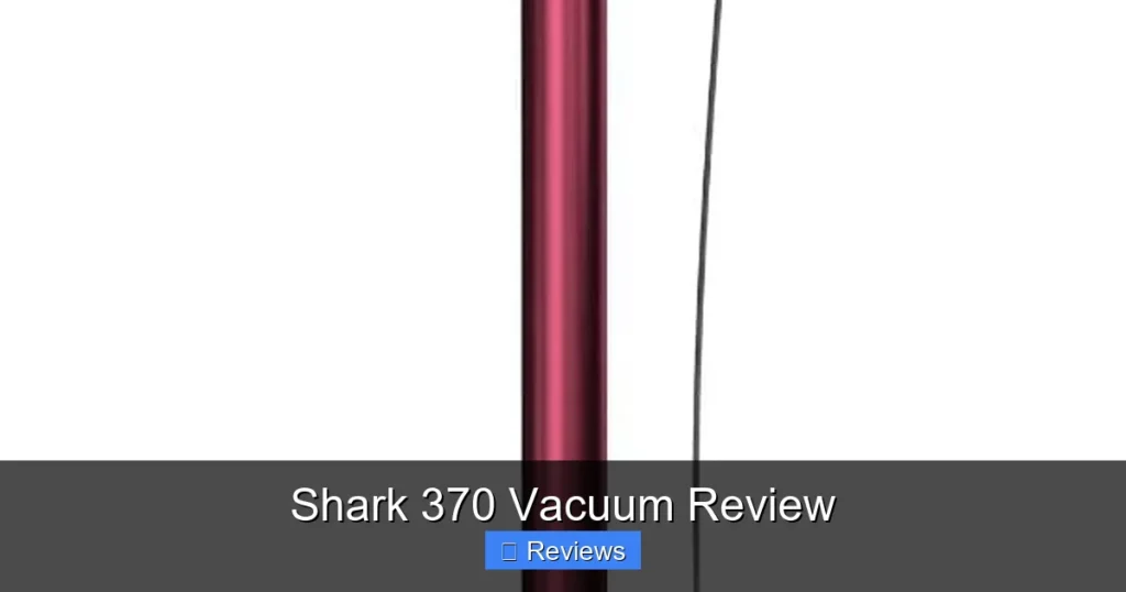 Shark 370 Vacuum Review