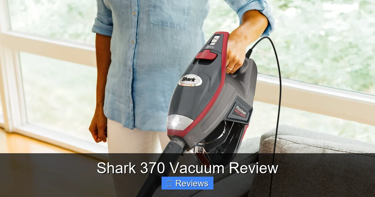 Shark 370 Vacuum Review