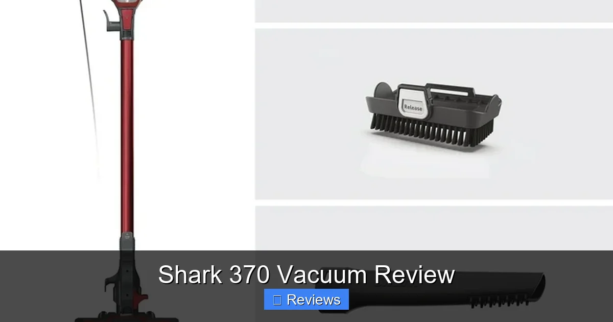 Shark 370 Vacuum Review