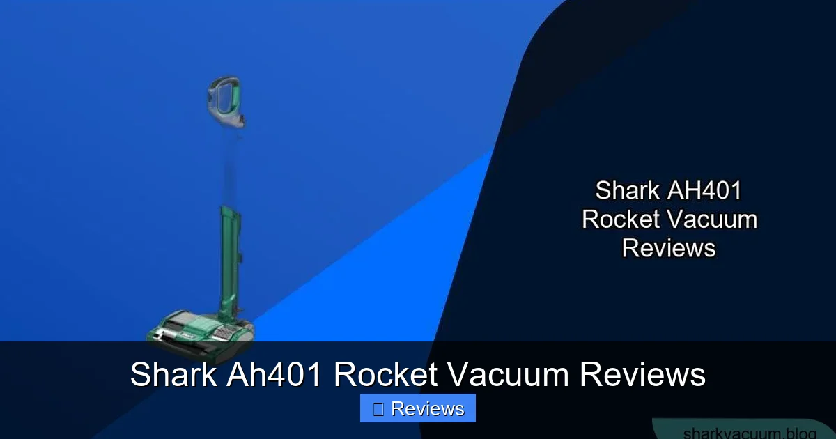 Shark Ah401 Rocket Vacuum Reviews