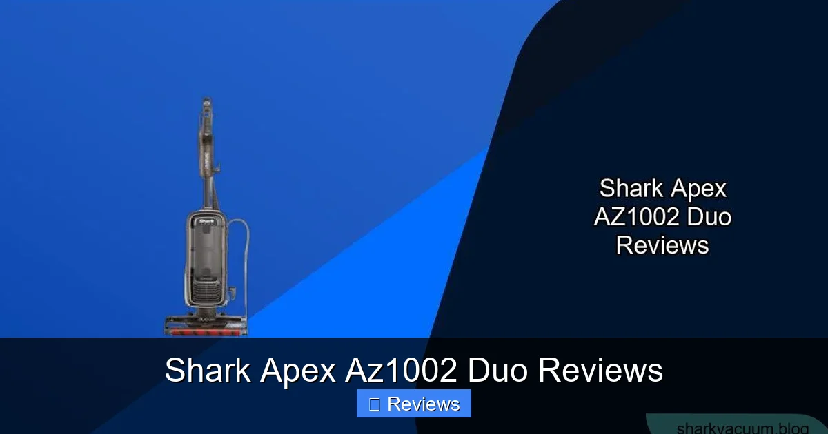 Shark Apex Az1002 Duo Reviews