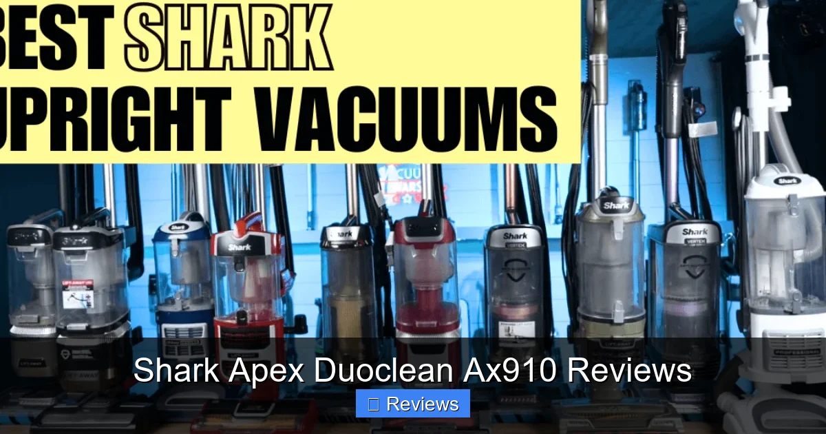 Shark Apex Duoclean Ax910 Reviews