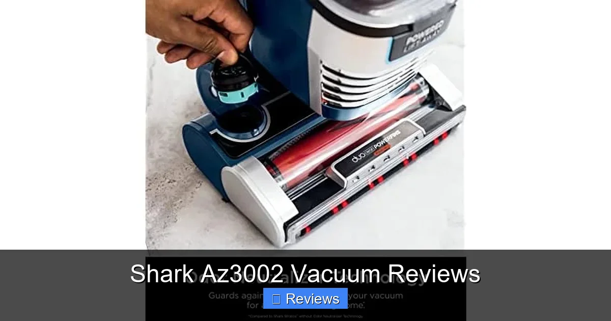 Shark Az3002 Vacuum Reviews