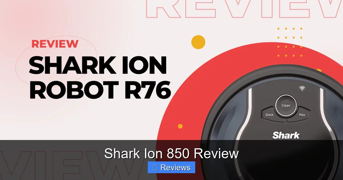 Shark Ion 850 Review