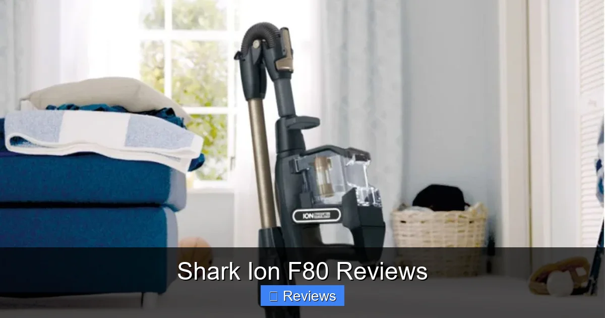 Shark Ion F80 Reviews
