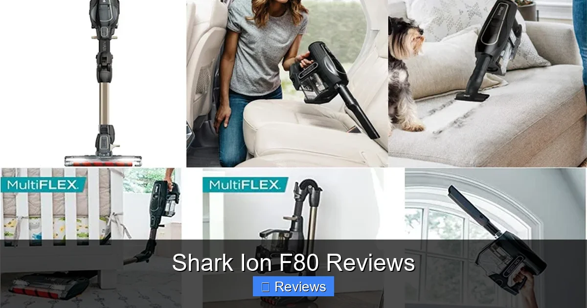 Shark Ion F80 Reviews