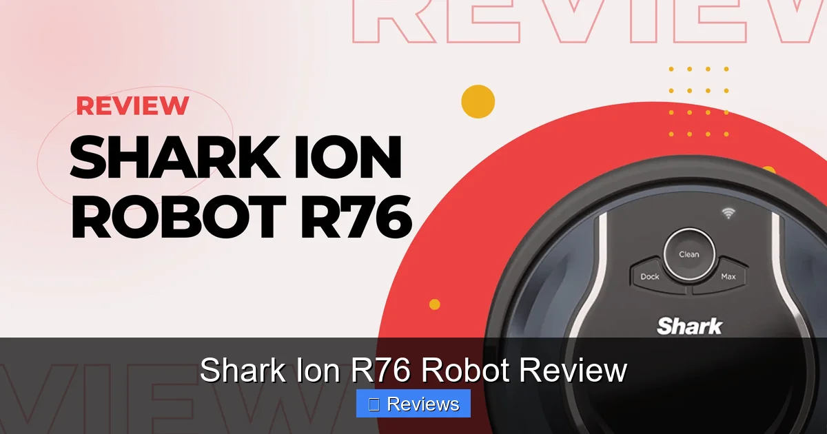 Shark Ion R76 Robot Review