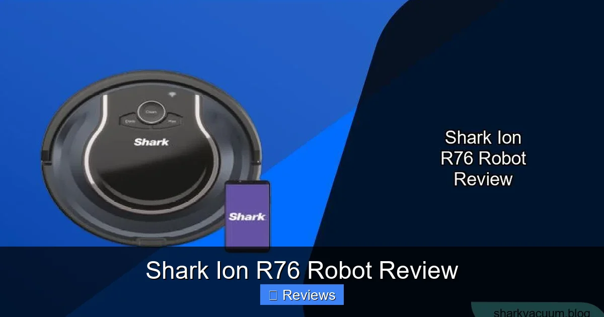 Shark Ion R76 Robot Review