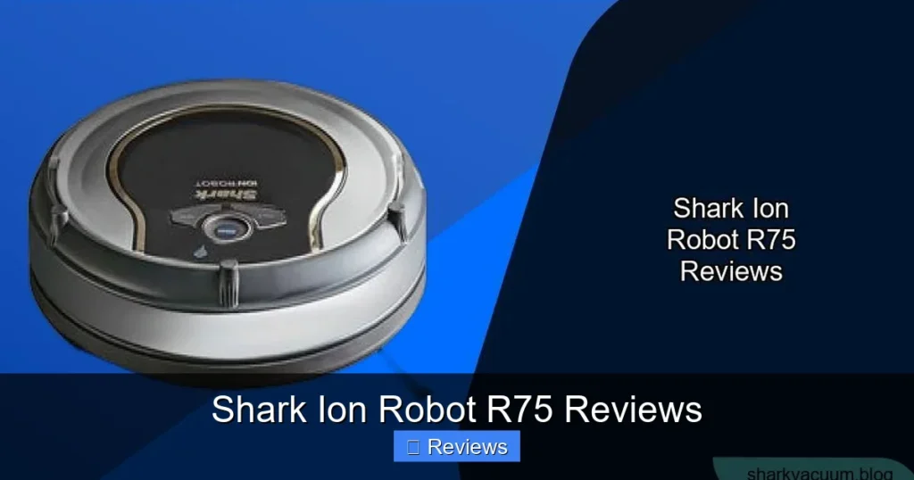 Shark Ion Robot R75 Reviews