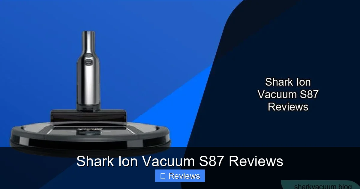 Shark Ion Vacuum S87 Reviews